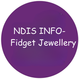 NDIS info: Fidget Jewellery