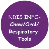 NDIS info: Chew/Oral/Respiratory Tools